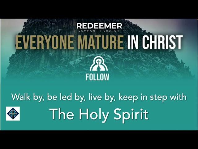 Selected Scriptures: Mature Christians Follow Jesus Part 3