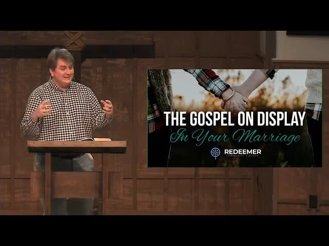 The Gospel on Display in Your Marriage